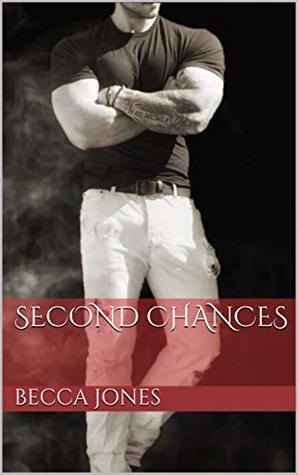 Second Chances (Love in Cedar Springs, #1) by Becca Jones | Goodreads