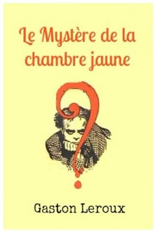 Le Mystère De La Chambre Jaune