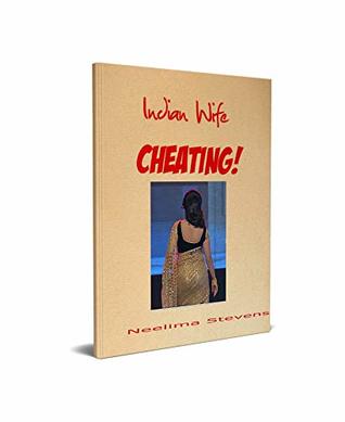 Indian Wife Cheating: Sex with Neighbour by Neelima Stevens Goodreads