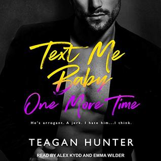 Text Me Baby One More Time (Texting, #4)