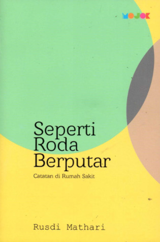 Seperti Roda Berputar: Catatan di Rumah Sakit