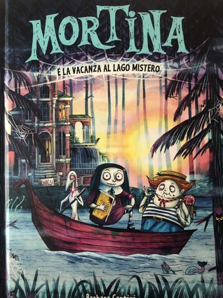 Mortina e la vacanza al Lago Mistero