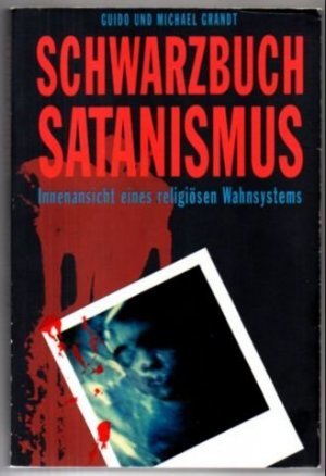 Schwarzbuch Satanismus Innenansicht Eines Religi sen Wahnsystems By schwarzbuch-satanismus-innenansicht-eines-religi-sen-wahnsystems-by