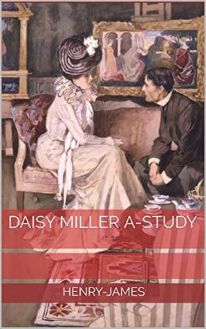 Daisy Miller A-Study