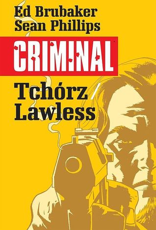 Criminal Tchórz / Lawless