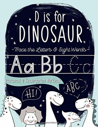 D is for Dinosaur: Trace the Letters & Sight Words Preschool ...
