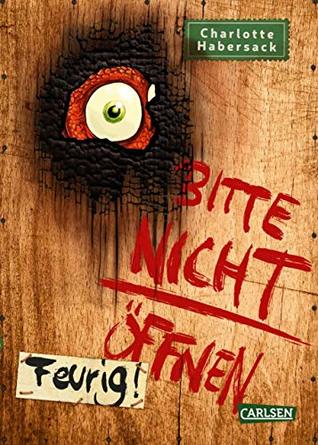 Bitte nicht öffnen: Feurig!