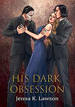 His Dark Obsession by Jenna K. Lawson Goodreads