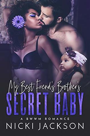 My Best Friend's Brother's Secret Baby