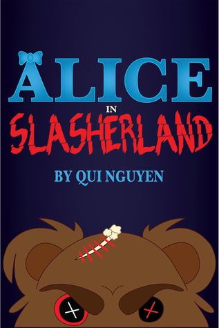 Alice in Slasherland by Qui Nguyen | Goodreads