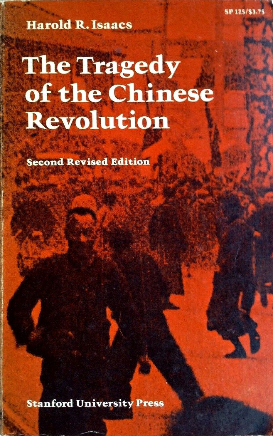 The Tragedy of the Chinese Revolution