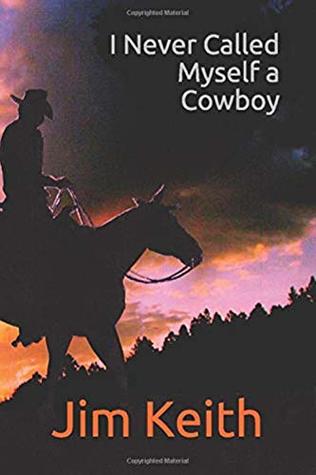 I Never Called Myself a Cowboy