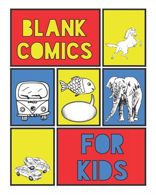Blank Comic Book For Kids: Boys and Girls Create Own Comics With Blank ...