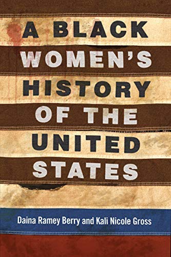 A Black Women's History of the United States (REVISIONING HISTORY Book 5)