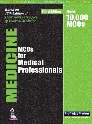 MEDICINE MCQs For Medical Professionals by Ajay Mathur | Goodreads