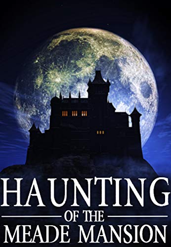 The Haunting of Meade Mansion book cover