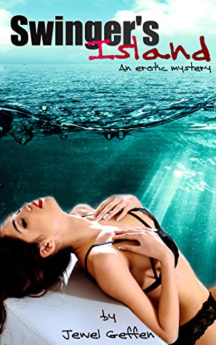Swinger's Island: An erotic mystery