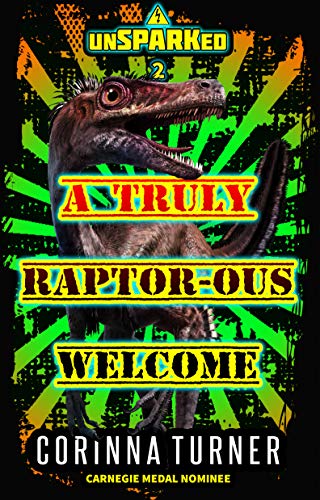 A Truly Raptor-ous Welcome: (U.K. Edition) by Corinna Turner | Goodreads
