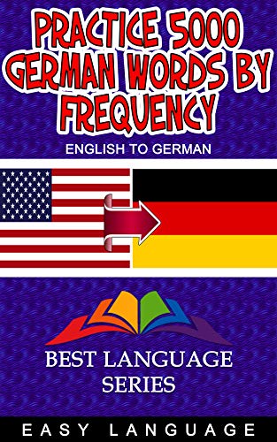 Practice 5000 German Words by Frequency by Easy Language | Goodreads