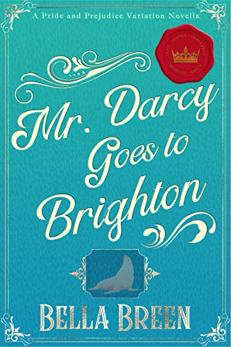 Mr. Darcy Goes to Brighton book cover