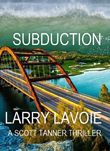 Subduction: A Scott Tanner Thriller