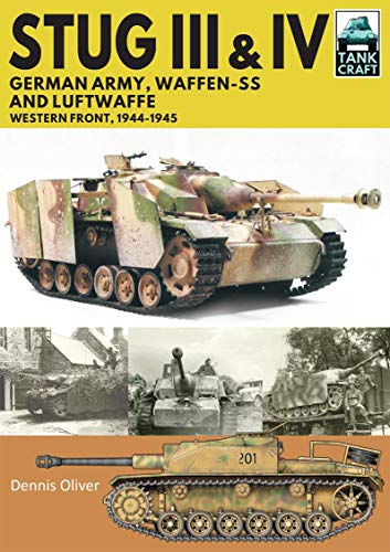 Stug III and Stug IV: German Army and Waffen-SS Western Front, 1944-1945