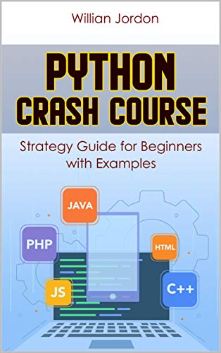 Python Crash Course: Strategy Guide for Beginners with Examples by ...