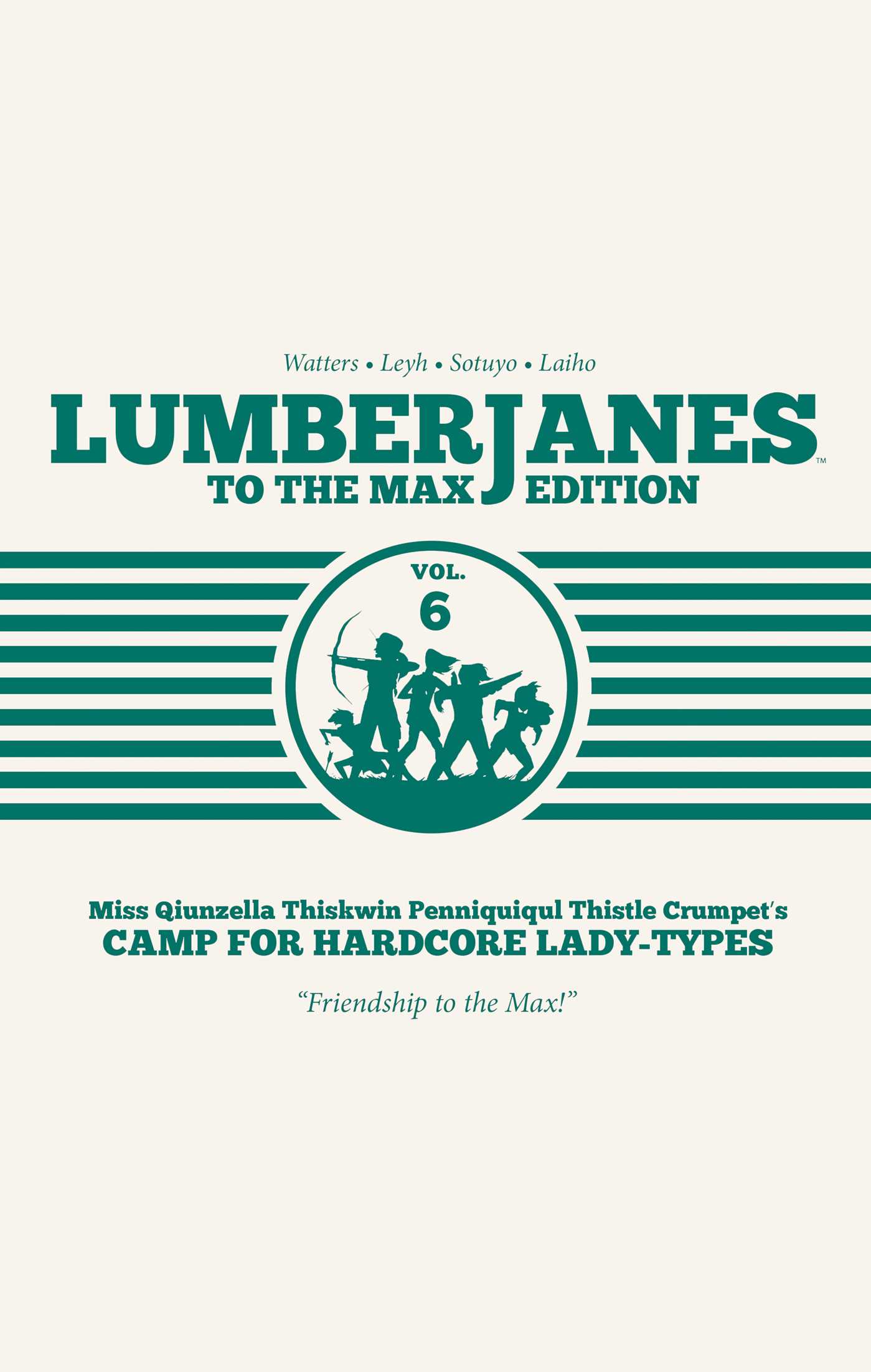 Lumberjanes: To the Max Edition, Vol. 6