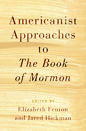 Americanist Approaches to The Book of Mormon