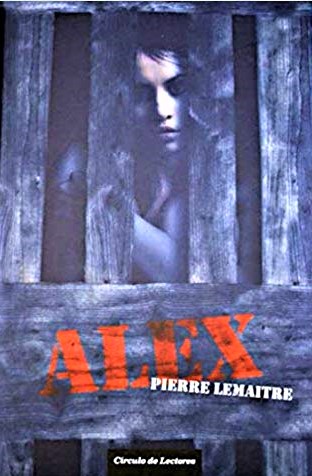 Alex by Pierre Lemaitre | Goodreads