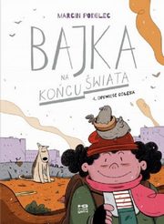 Bajka na końcu świata #4: Opowieść gołębia