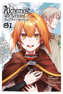 The Alchemist Who Survived Now Dreams of a Quiet City Life Manga, Vol. 1