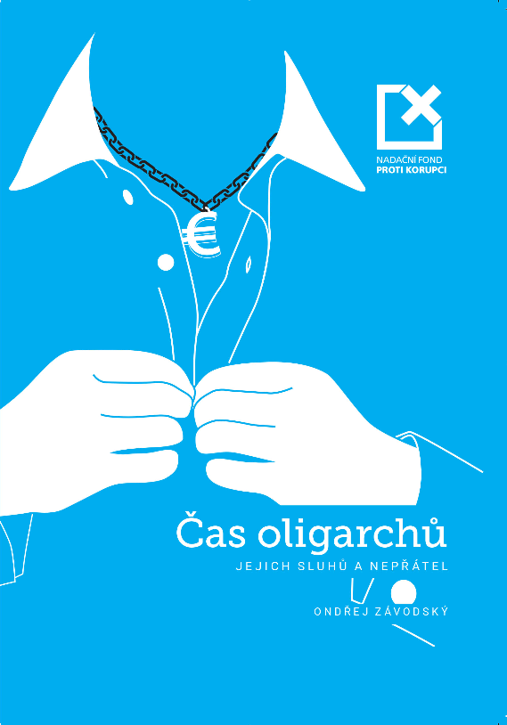 Čas oligarchů, jejich sluhů a nepřátel