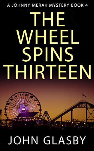 The Wheel Spins Thirteen book cover