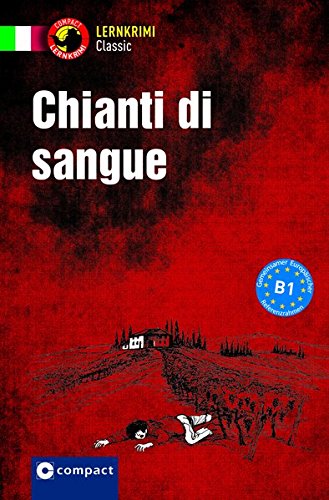 Chianti di Sangue: Italienisch B1