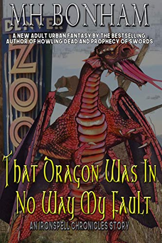 That Dragon Was in No Way My Fault