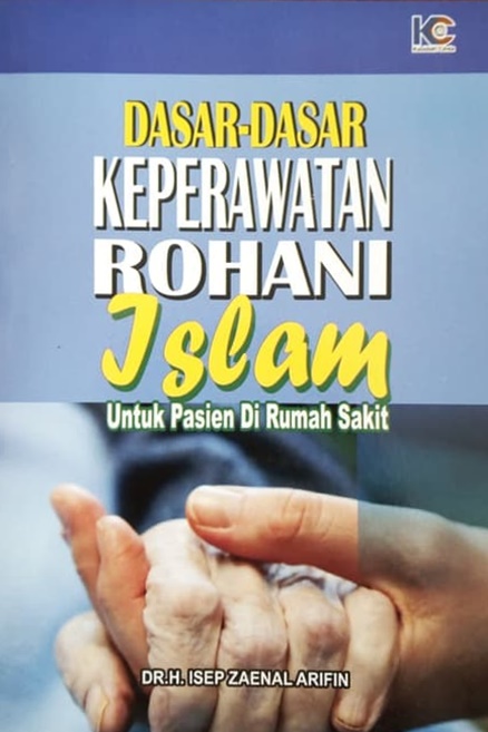 Dasar-Dasar Keperawatan Rohani Islam by Isep Zaenal Arifin | Goodreads