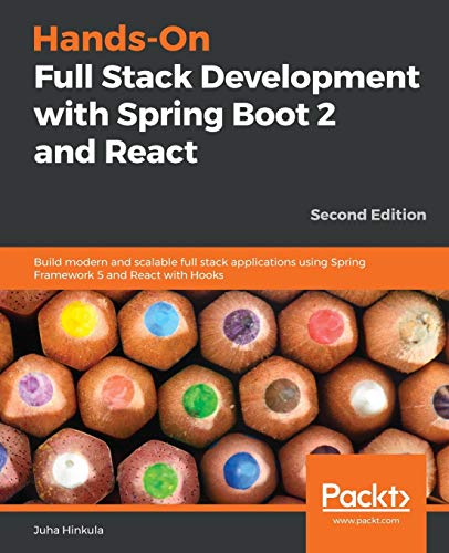 Hands-On Full Stack Development with Spring Boot 2 and React: Build ...