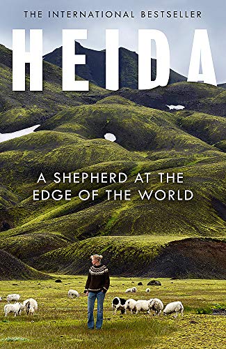 Heida: A Shepherd at the Edge of the World