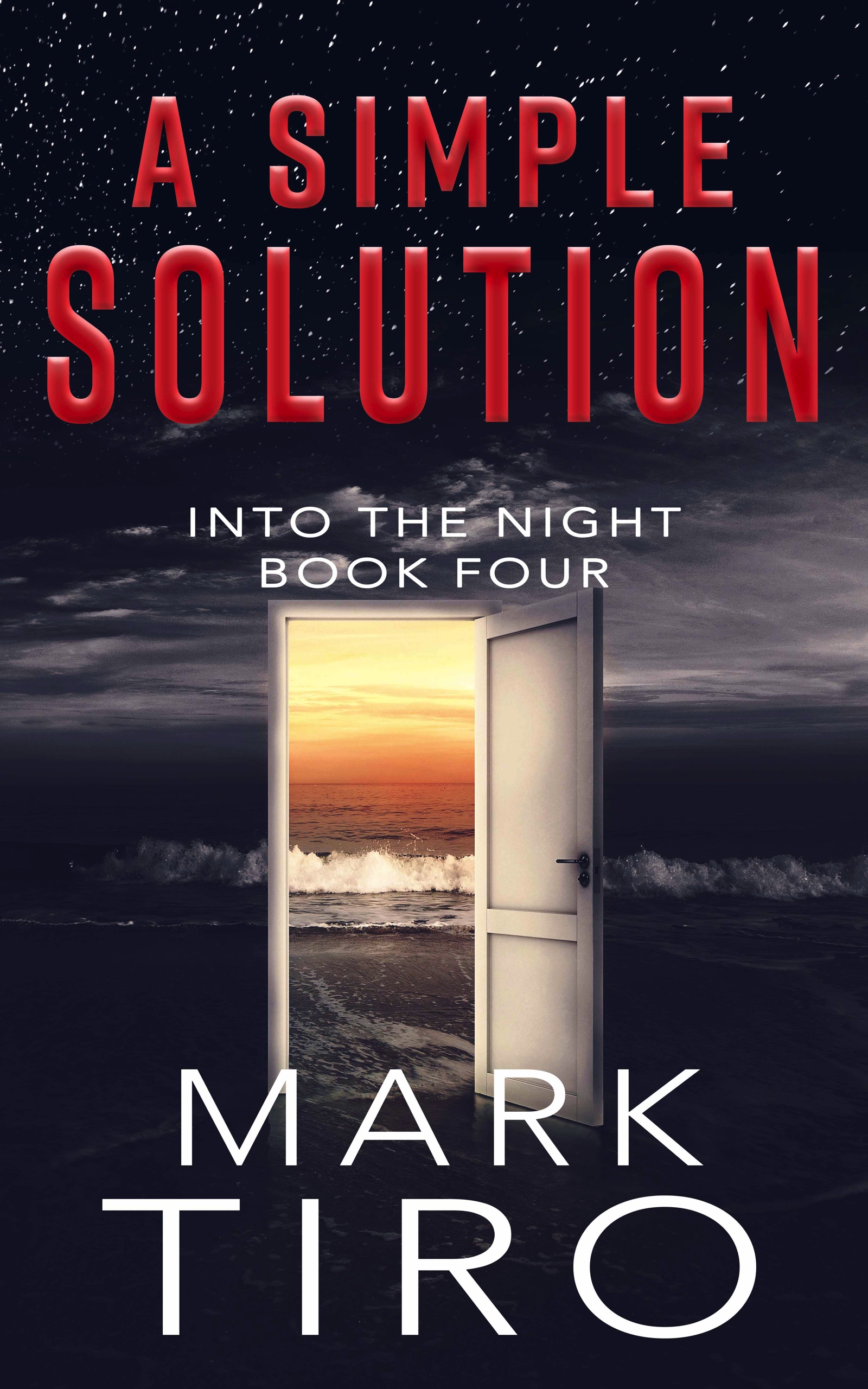 A Simple Solution (Into the Night Book 4) by Mark Tiro | Goodreads