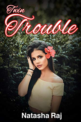 Double Trouble: A Steamy Romance by Natasha Raj | Goodreads