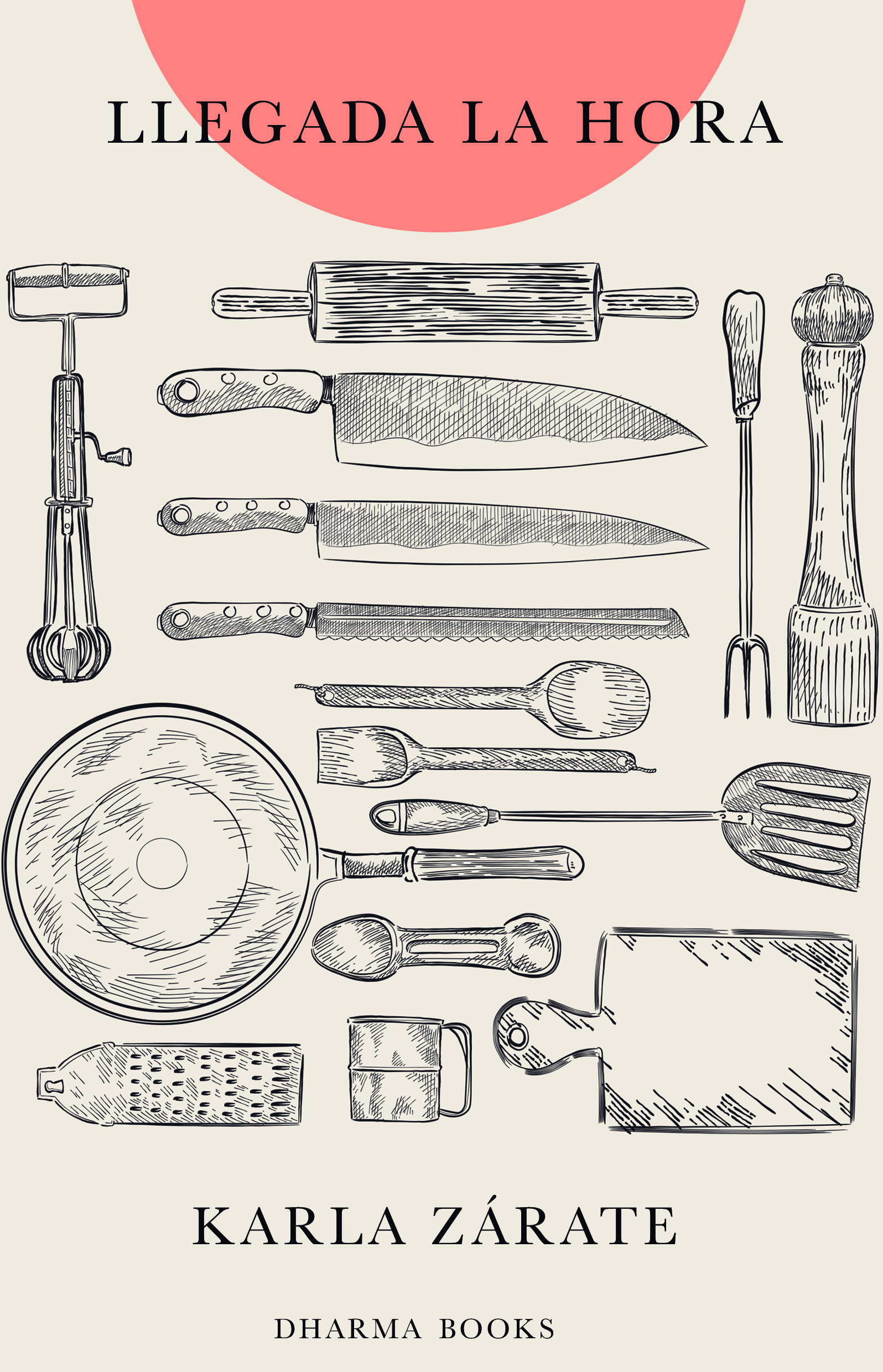 Llegada la hora book cover