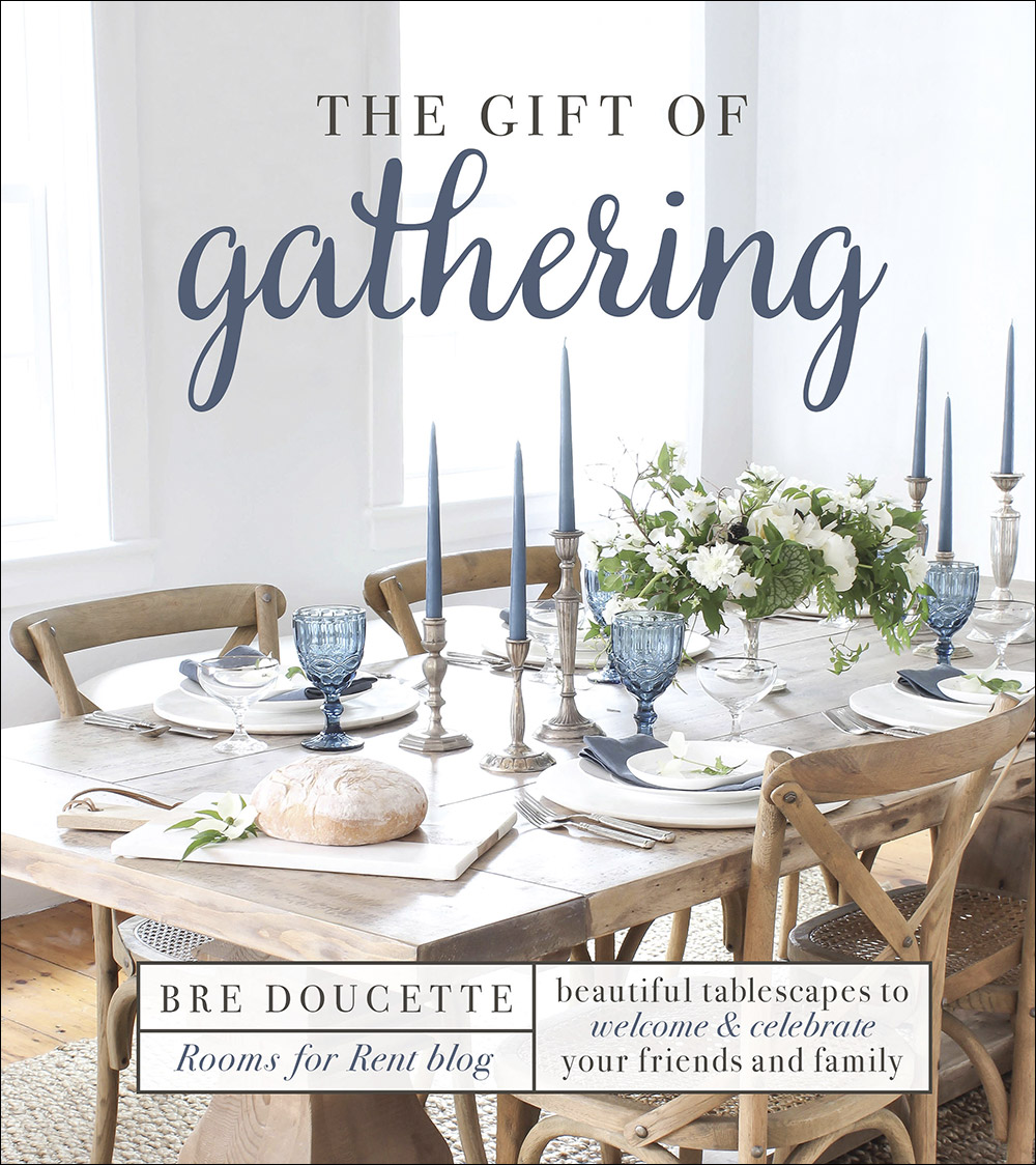 The Gift of Gathering Beautiful Tablescapes to and Celebrate Your Friends and Family by