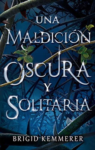 Una maldición oscura y solitaria (Cursebreakers #1)
