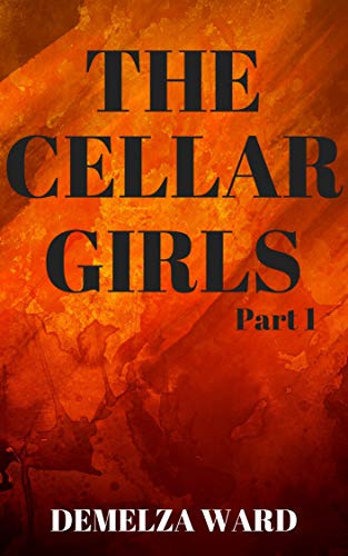 THE CELLAR GIRLS - A SHORT HORROR STORY