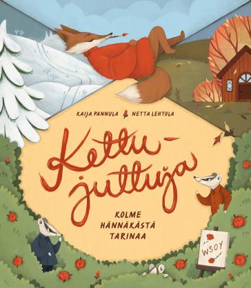 Kettujuttuja : kolme hännäkästä tarinaa