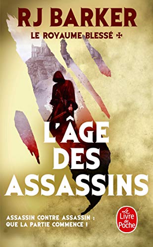 L'Âge des assassins (Le Royaume blessé #1)