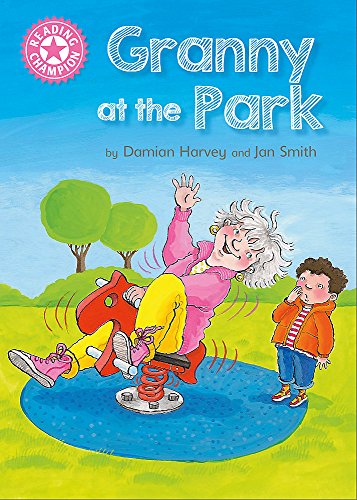 Granny at the Park: Independent Reading Pink 1B