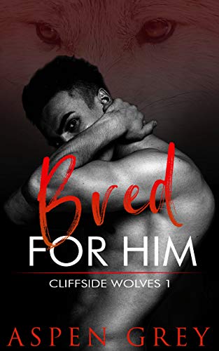Bred for Him