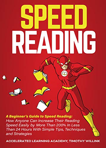 Speed Reading: A Beginner’s Guide to Speed Reading: How Anyone Can ...